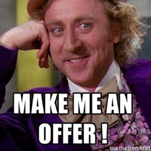 No reasonable offer refused!!!